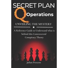 (英文圖書) The Secret Plan: Q Operations - Reference Book to Understand this Controversial... 平裝版, Independently Published, 英文