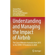 (英文圖書) Understanding and Managing the Impact of Airbnb: The Case of Western Australia from 2015 to t... 精裝版, Springer, 英文