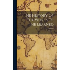 (英文圖書) The History Of The Works Of The Learned; Volume 1 精裝版, Legare Street Press, 英文