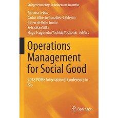 Operations Management for Social Good: 2018 Poms International Conference in Rio 平裝版, Springer, 英文