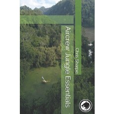Aircrew Jungle Essentials 平裝版, Independently Published, 英文