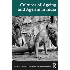 (英文圖書) Cultures of Ageing and Ageism in India 平裝版, Routledge Chapman & Hall, 英文