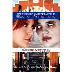 (英文圖書)The Peculiar Superpowers of Eleanor Armstrong: A Zombie Love Story 平裝版, Booksurge Publishing, 英文