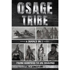 (英文圖書) Osage Tribe: From Hunters To Oil Barons 平裝版, Pastor Publishing Ltd, 英文