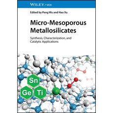 (英文圖書) Micro-Mesoporous Metallosilicates: Synthesis Characterization and Catalytic Applications 精裝版, Wiley-Vch, 英文