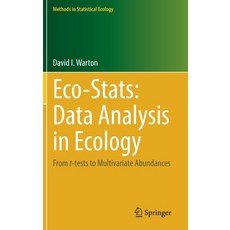 (英文圖書) Eco-Stats: Data Analysis in Ecology: From T-Tests to Multivariate Abundances 精裝版, Springer, 英文