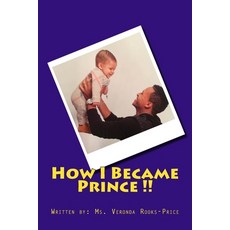 (英文圖書) How I Became Prince !! 平裝版, Createspace Independent Pub..., 英文
