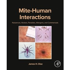 (英文圖書) Mite-Human Interactions: Nuisances Vectors Parasites Allergens and Commensals 平裝版, Academic Press, 英文