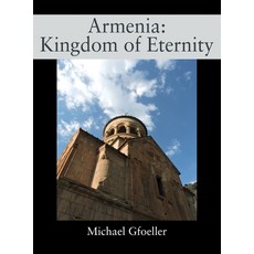 Armenia: Kingdom of Eternity 精裝版, Outskirts Press, 英文
