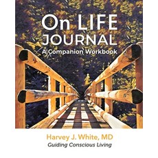 On LIFE Journal: A Companion Workbook 平裝版, Vessel Press LLC, 英文