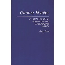 (英文圖書) Gimme Shelter: A Social History of Homelessness in Contemporary America 平裝版, Bloomsbury Publishing PLC, 英文