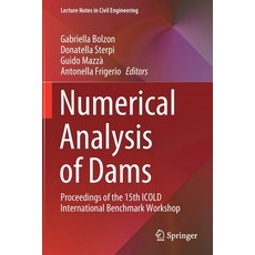 (英文圖書) Numerical Analysis of Dams: Proceedings of the 15th ICOLD International Benchmark Workshop 平裝版, Springer, 英文