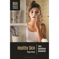 (英文圖書) Healthy Skin: Your Questions Answered 精裝版, Bloomsbury Academic, 英文