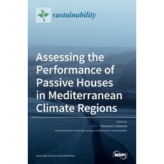 Assessing the Performance of Passive Houses in Mediterranean Climate Regions 精裝版, Mdpi AG, 英文