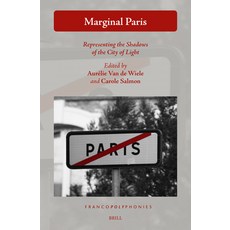 (英文圖書) Marginal Paris: Representing the Shadows of the City of Light 精裝版, Brill, 英文