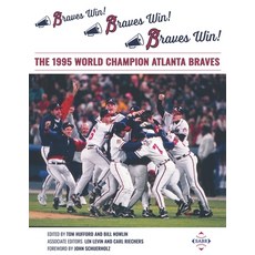 Braves Win! Braves Win! Braves Win!: The 1995 World Champion Atlanta Braves 平裝版, Society for American Baseball Research, 英文