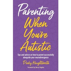 (英文圖書) Tips on Being an Autistic Parent 平裝版, Jessica Kingsley Publishers, 英文