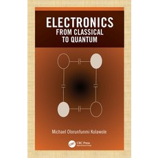 Electronics: from Classical to Quantum 精裝版, CRC Press, 英文