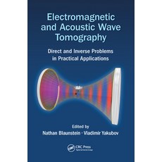 (英文圖書) Electromagnetic and Acoustic Wave Tomography: Direct and Inverse Problems in Practical Applic... 平裝版, CRC Press, 英文