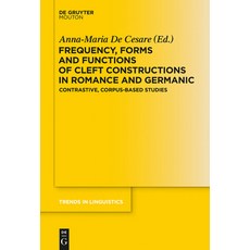 (英文圖書) Frequency Forms and Functions of Cleft Constructions in Romance and Germanic: Contrastive C... 精裝版, Walter de Gruyter, 英文