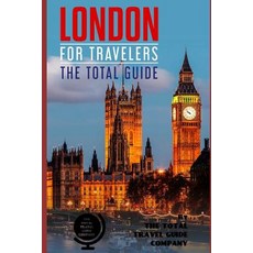 (英文圖書) LONDON FOR TRAVELERS. The total guide: The comprehensive traveling guide for all your traveli... 平裝版, Independently Published, 英文