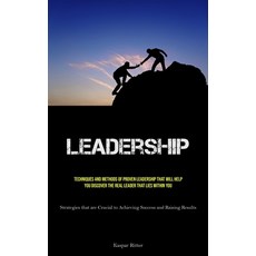 (英文圖書) Leadership: Techniques and Methods of Proven Leadership That Will Help You Discover the Real ... 平裝版, Charis Lassiter, 英文
