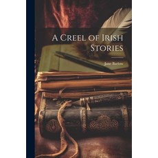 (英文圖書) A Creel of Irish Stories 平裝版, Legare Street Press, 英文