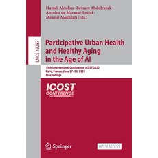 (英文圖書) Participative Urban Health and Healthy Aging in the Age of AI: 19th International Conference ... 平裝版, Springer, 英文