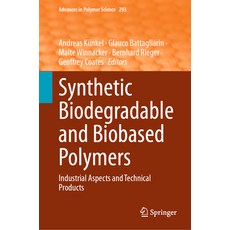 (英文圖書) Synthetic Biodegradable and Biobased Polymers: Industrial Aspects and Technical Products 精裝版, Springer, 英文