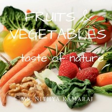 (英文圖書) Fruits and vegetables: taste of nature 平裝版, Notion Press Media Pvt Ltd, 英文