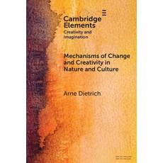 (英文圖書) Mechanisms of Change and Creativity in Nature and Culture 精裝版, Cambridge University Press, 英文