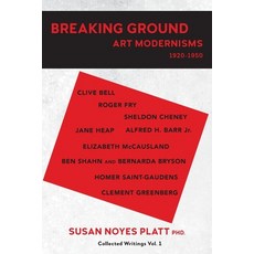 Breaking Ground: Art Modernisms 1920-1950 Collected Writings Vol. 1 平裝版, Migration Project, 英文