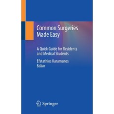 Common Surgeries Made Easy: A Quick Guide for Residents and Medical Students 平裝版, Springer, 英文