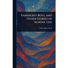 (英文圖書)Parkhurst Boys and Other Stories of School Life 精裝版, Anson Street Press, 英文