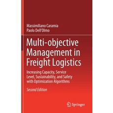 Multi-Objective Management in Freight Logistics: Increasing Capacity Service Level Sustainability ... 精裝版, Springer, 英文