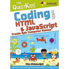 (英文圖書)Coding with HTML & JavaScript - Create Epic Computer Games: The Questkids Childr... 平裝版, In Easy Steps, 英文