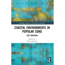 (英文圖書) Coastal Environments in Popular Song: Lost Horizons 平裝版, Routledge, 英文