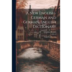 (英文圖書) A New English-German and German-English Dictionary: English and German 平裝版, Legare Street Press, 英文