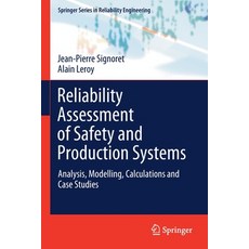 (英文圖書) Reliability Assessment of Safety and Production Systems: Analysis Modelling Calculations an... 平裝版, Springer, 英文
