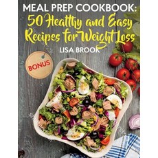 (英文圖書) Meal Prep Cookbook: 50 Healthy and Easy Recipes for Weight Loss 平裝版, Createspace Independent Pub..., 英文