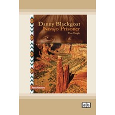 (英文圖書) Danny Blackgoat Navajo Prisoner [Dyslexic Edition] 平裝版, ReadHowYouWant, 英文