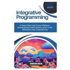 (英文圖書) Integrative Programming: A Deep Dive into Cross-Platform Development with Pytho... 平裝版, Independently Published, 英文