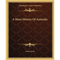 A Short History Of Australia 平裝版, Kessinger Publishing, 英文
