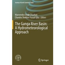 The Ganga River Basin: A Hydrometeorological Approach 精裝版, Springer, 英文