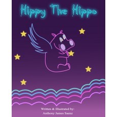 (英文圖書)Hippy The Hippo 平裝版, Independently Published, 英文