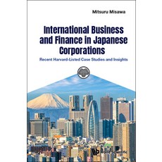 (英文圖書) International Business and Finance in Japanese Corporations: Recent Harvard-Listed Case Studi... 精裝版, World Scientific Publishing..., 英文