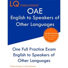 OAE English to Speakers of Other Languages: One Full Practice Exam - Free Online Tutoring - Updated ... 平裝版, Lq Pubications, 英語