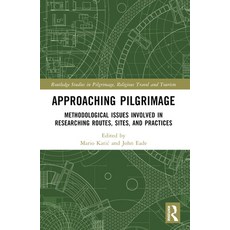 (英文圖書) Approaching Pilgrimage: Methodological Issues Involved in Researching Routes S... 平裝版, Routledge, 英文