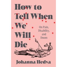 (英文圖書) How to Tell When We Will Die: On Pain Disability and Doom 精裝版, Zando - Hillman Grad Books, 英文