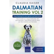 Dalmatian Training Vol. 2: Dog Training for your grown-up Dalmatian 平裝版, Expertengruppe Verlag, 英文